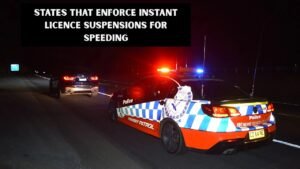 States That Enforce Instant Licence Suspensions for Speeding
