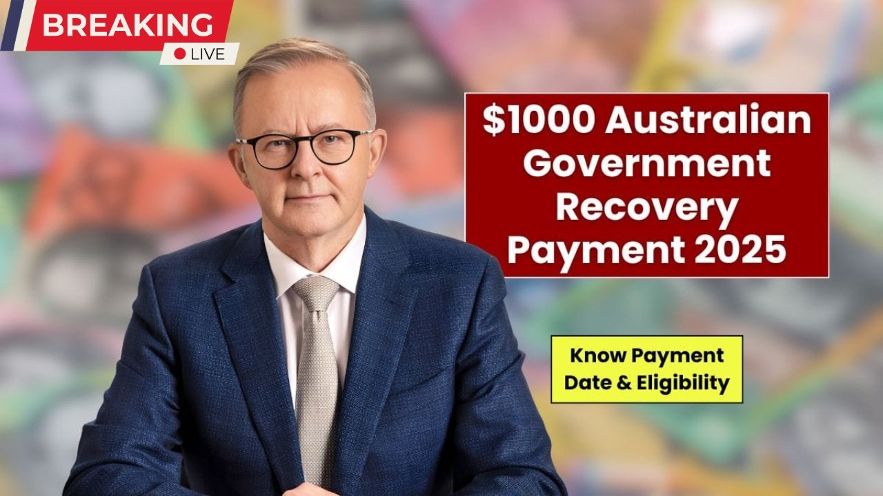 $1,000 Australia Recovery Payment 2025 – Payout Dates, Eligibility & How to Claim